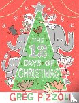 Pizzoli, Greg - The 12 Days of Christmas