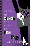 Carter, Ally - Cross My Heart and Hope to Spy (10th Anniversary Edition)
