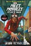 Reynolds, Jason - Miles Morales: Spider-Man