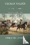 Villaverde, Cirilo - Cecilia Valdés o la loma del Ángel