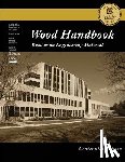 Laboratory, Forest Products - Centennial Edition: Wood Handbook: Wood as an Engineering Material