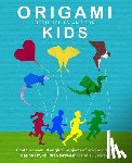Nolan, Jc - Origami Kids: 32 Projects Designed by and for Kids