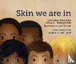 Magona, Sindiwe, Jablonski, Nina G. - Skin We Are In