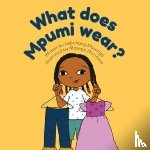 Masango, Lebohang - What Does Mpumi Wear