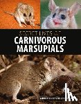 Baker, Andrew, Dickman, Chris - Secret Lives of Carnivorous Marsupials