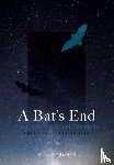 Woinarski, John - A Bat's End