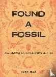 Hurst, Sally K - Found a Fossil