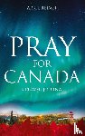 Reimer, April - Pray for Canada