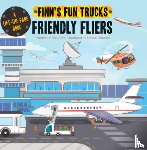 Coyle, Finn - Friendly Fliers: A Lift-The-Page Truck Book