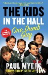 Myers, Paul - The Kids in the Hall