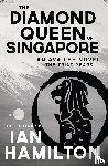 Hamilton, Ian - Diamond Queen of Singapore, The