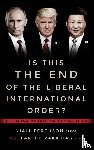Ferguson, Niall, Zakaria, Fareed - Is This the End of the Liberal International Order?: The Mun