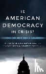 Dionne, E.J., Sullivan, Andrew, Gingrich, Newt, Strassel, Kimberley - Is American Democracy in Crisis?