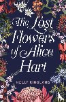Ringland, Holly - Ringland, H: Lost Flowers of Alice Hart