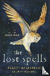 Macfarlane, Robert - LOST SPELLS