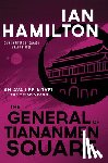 Hamilton, Ian - The General of Tiananmen Square