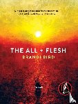 Bird, Brandi - The All + Flesh