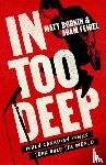 Bobkin, Matt, Feibel, Adam - In Too Deep