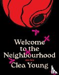 Young, Clea - Welcome to the Neighbourhood