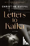 Estima, Christine - Letters to Kafka