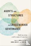  - Agents and Structures in Cross-Border Governance