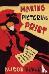 Hedley, Alison - Making Pictorial Print