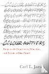 James, Carl E. - Colour Matters