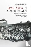 Brenneis, Sara J. - Spaniards in Mauthausen