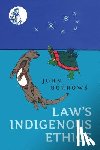 Borrows, John - Law's Indigenous Ethics