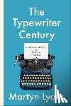 Lyons, Martyn - The Typewriter Century