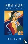 Kristeva, Julia - Hannah Arendt