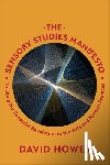 Howes, David - The Sensory Studies Manifesto