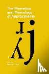 Ball, Martin J. - The Phonetics and Phonology of Approximants