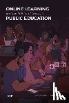 Farhadi, Beyhan - Online Learning and the Politics of Access in Public Education