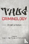  - Thug Criminology - A Call to Action