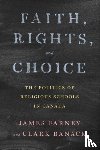 Farney, James, Banack, Clark - Faith, Rights, and Choice