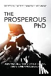 Wearing, Judy, DeLuca, Christopher, MacGregor, Stephen - The Prosperous PhD