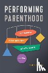 Jeronimo, Heather - Performing Parenthood