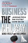O'Reilly, Norm, Burton, Rick - Business the NHL Way