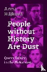 Hajkova, Anna - People Without History Are Dust