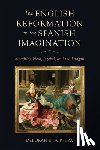 Forteza, Deborah R. - The English Reformation in the Spanish Imagination
