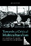Narain, Vrinda - Towards a Critical Multiculturalism