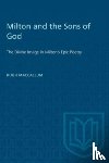 MacCallum, Hugh - Milton and the Sons of God