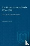 McCalla, Douglas - The Upper Canada Trade 1834-1872