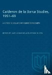  - Calderon De La Barca Studies, 1951-69