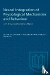  - Neural Integration of Physiological Mechanisms and Behaviour