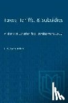Perry, J Harvey - Taxes, Tariffs, & Subsidies