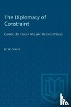 Stairs, Denis - The Diplomacy of Constraint