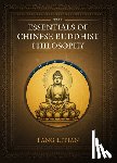 Fang, Litian - The Essentials of Chinese Buddhist Philosophy (Volume II)
