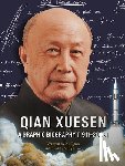 XI, Qixin - Qian Xuesen: A Graphic Biography (1911-2009)